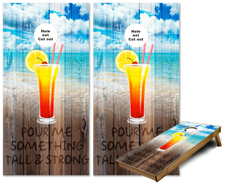 Pour Me Something Strong Cocktail Drink on the Beach cornhole wraps