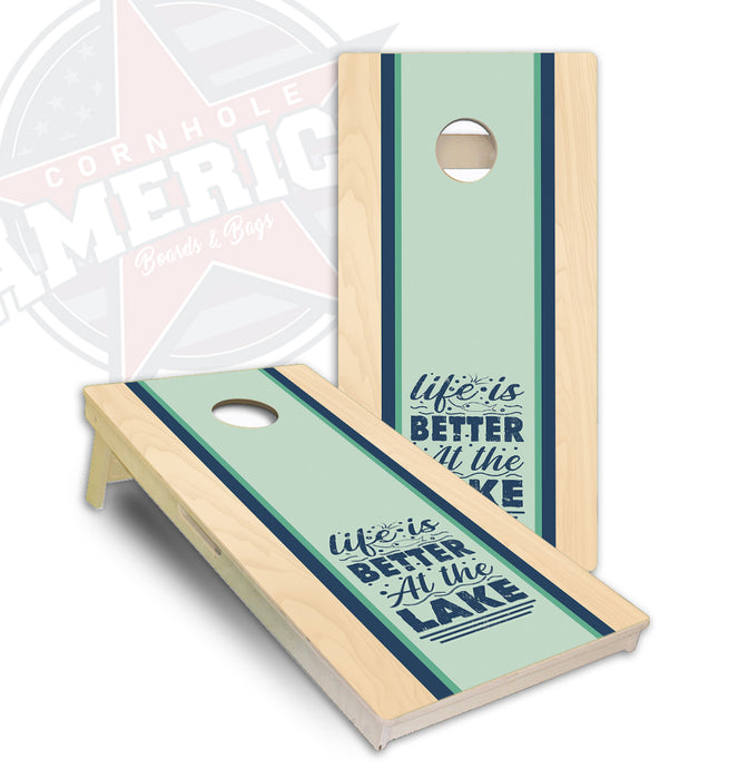 Life is better at the Lake Cornhole Boards